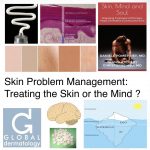 Skin Problem Management: Treating the Skin or the Mind ?